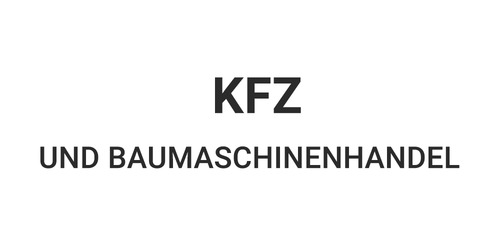 KFZ- und Baumaschinenhandel  